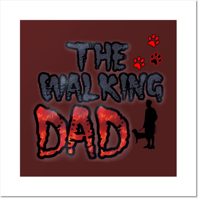 The walking dead Dad dog Wall Art by nounejm